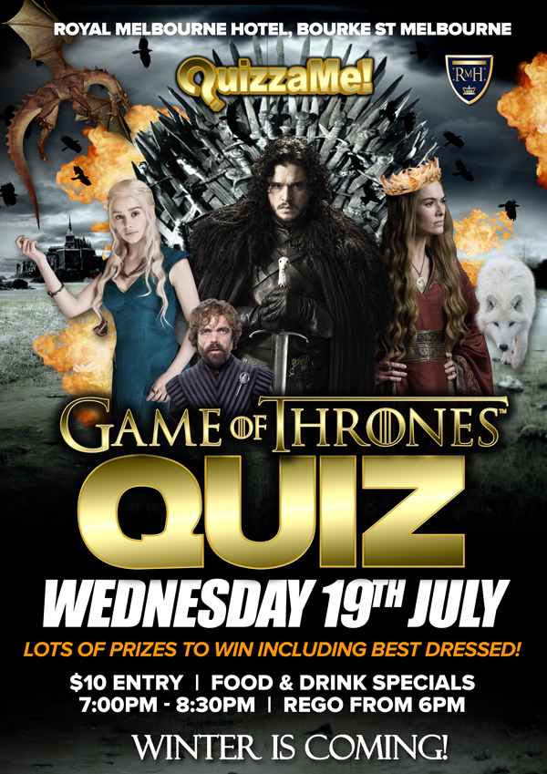 Press flyer image QUIZZAME PRESENTS - GAME OF THRONES QUIZ - WEDNESDAY 19 JULY, 2017