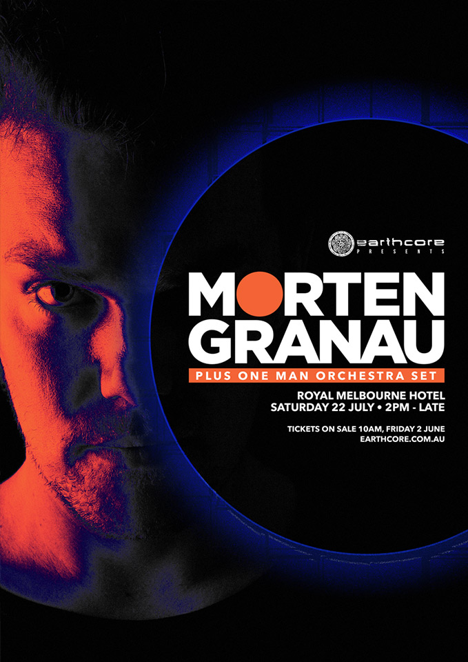 Press flyer image EARTHCORE PRESENTS - MORTEN GRANAU - SATURDAY 22 JULY, 2017